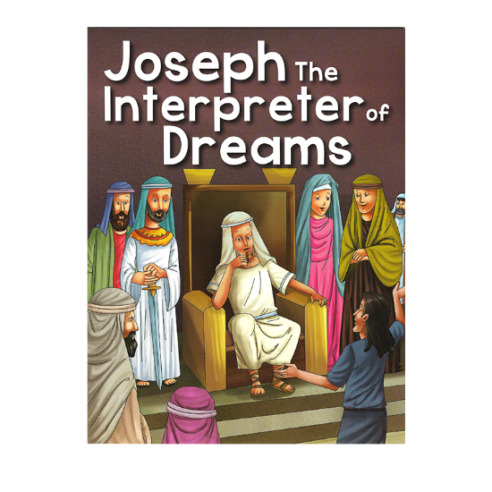 Learning is Fun. BIBLE STORIES-JOSEPH THE INTERPRETER OF DREAMS