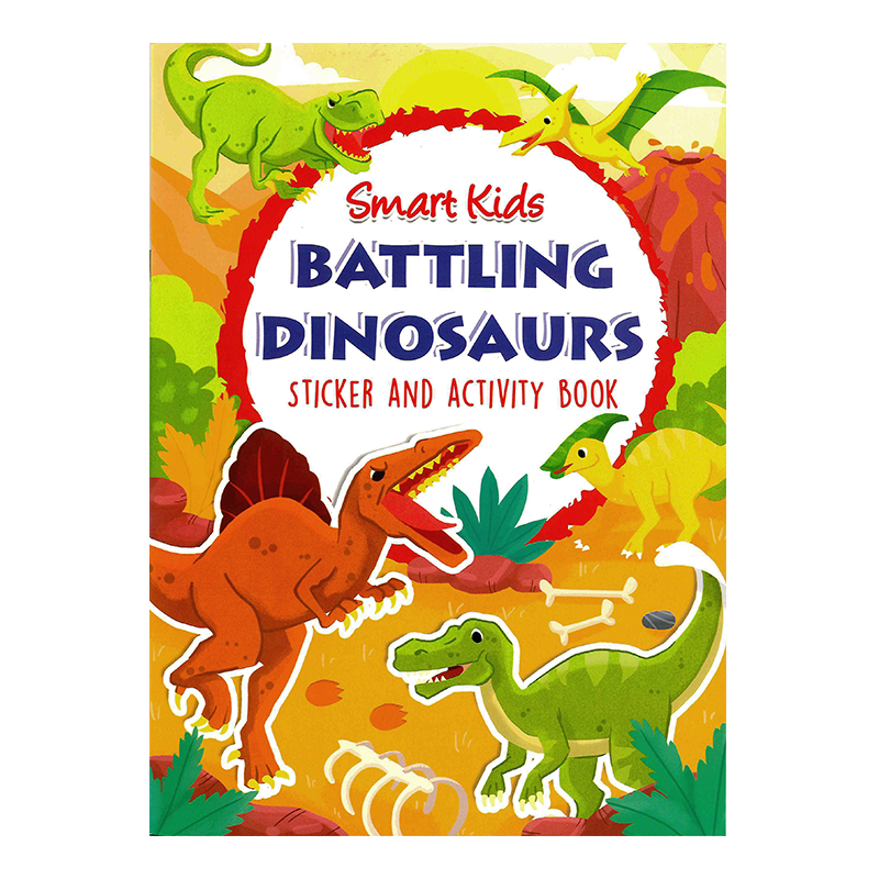 Learning is Fun. SMART KIDS DINOSAURS STICKER AND ACTIVITY BOOKBATTLING