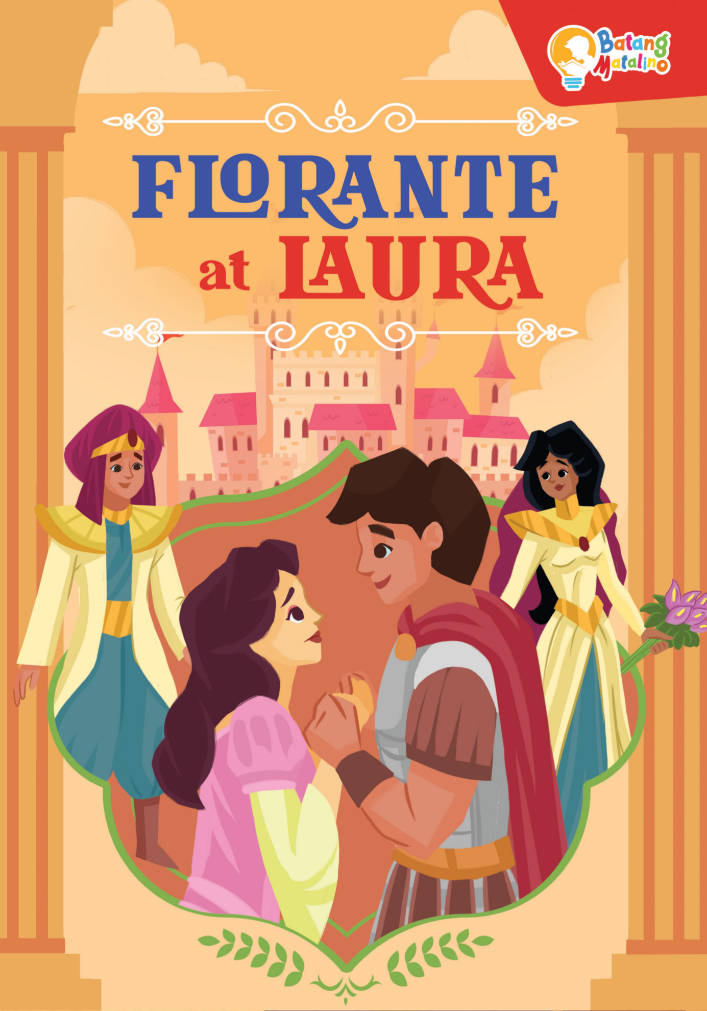 Learning is Fun. BATANG MATALINO FLORANTE AT LAURA