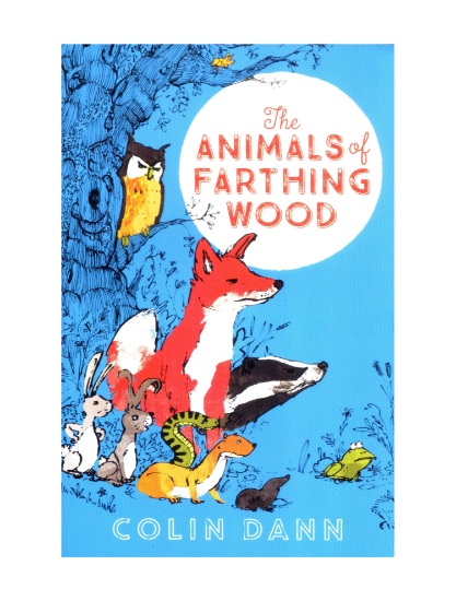 Learning is Fun. MODERN CLASSICS-THE ANIMALS OF FARTHING WOOD