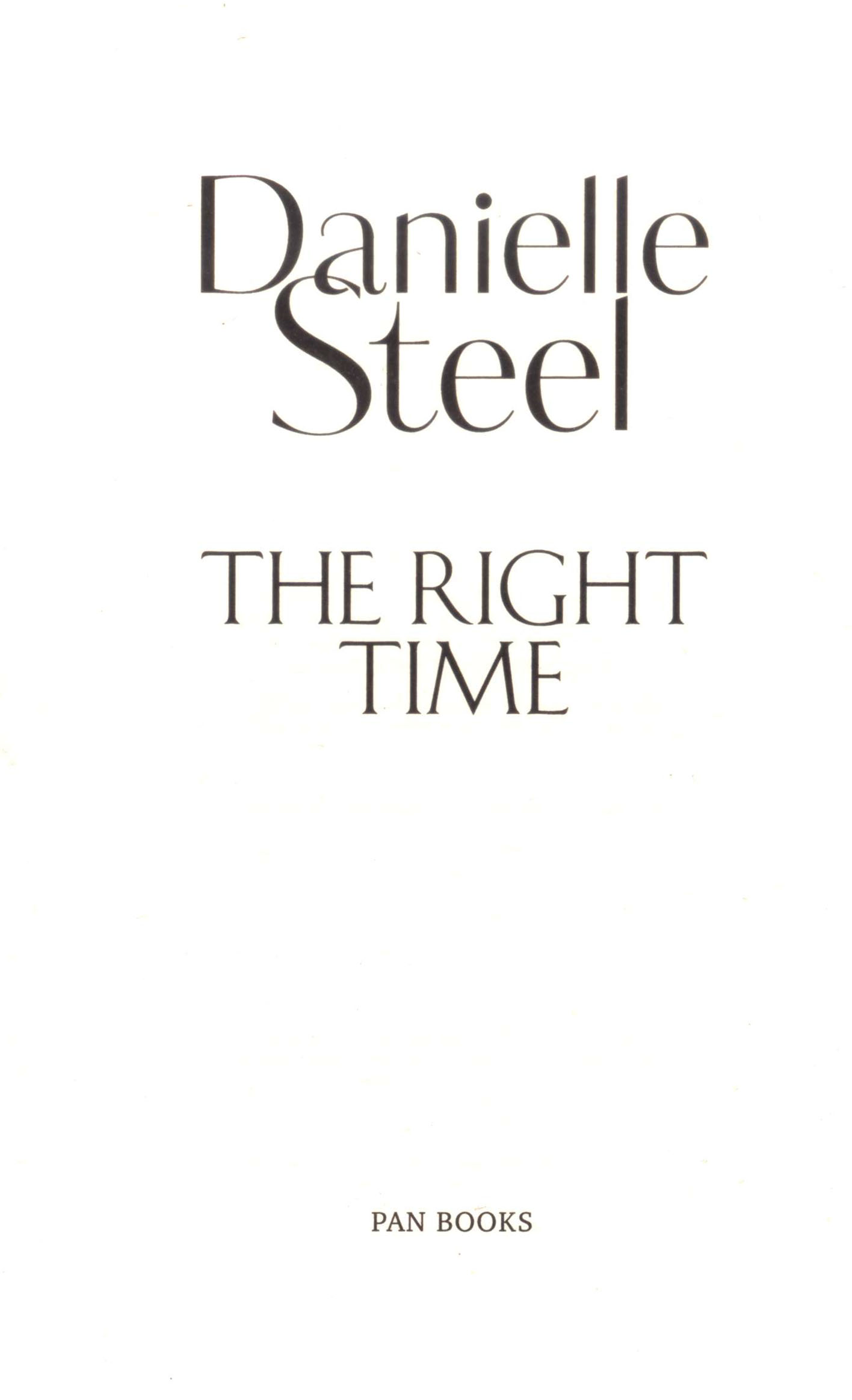 Learning is Fun. THE RIGHT TIMEDANIELLE STEEL