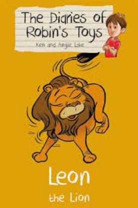 Picture of THE DIARIES OF ROBIN'S TOYS-LEON THE LION BY KEN AND ANGIE LAKE
