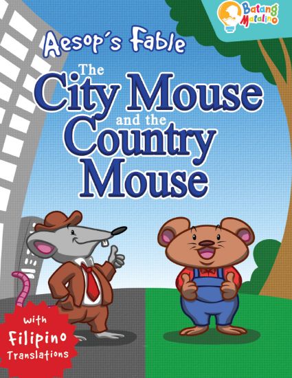 Picture of BATANG MATALINO AESOP'S FABLE-THE CITY MOUSE AND THE COUNTRY MOUSE