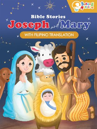 Picture of BATANG MATALINO BIBLE STORIES-JOSEPH AND MARY with FILIPINO TRANSLATION